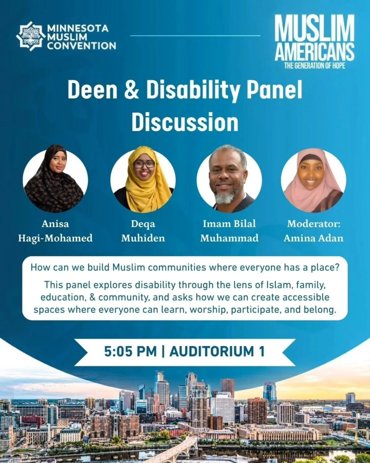 Minnesota Muslim Convention flyer: Deen & Disability Panel Discussion with Anisa Hagi-Mohamed, Deqa Muhiden, Imam Bilal Muhammad and moderator Amina Adan, 5:05 PM, Auditorium 1.